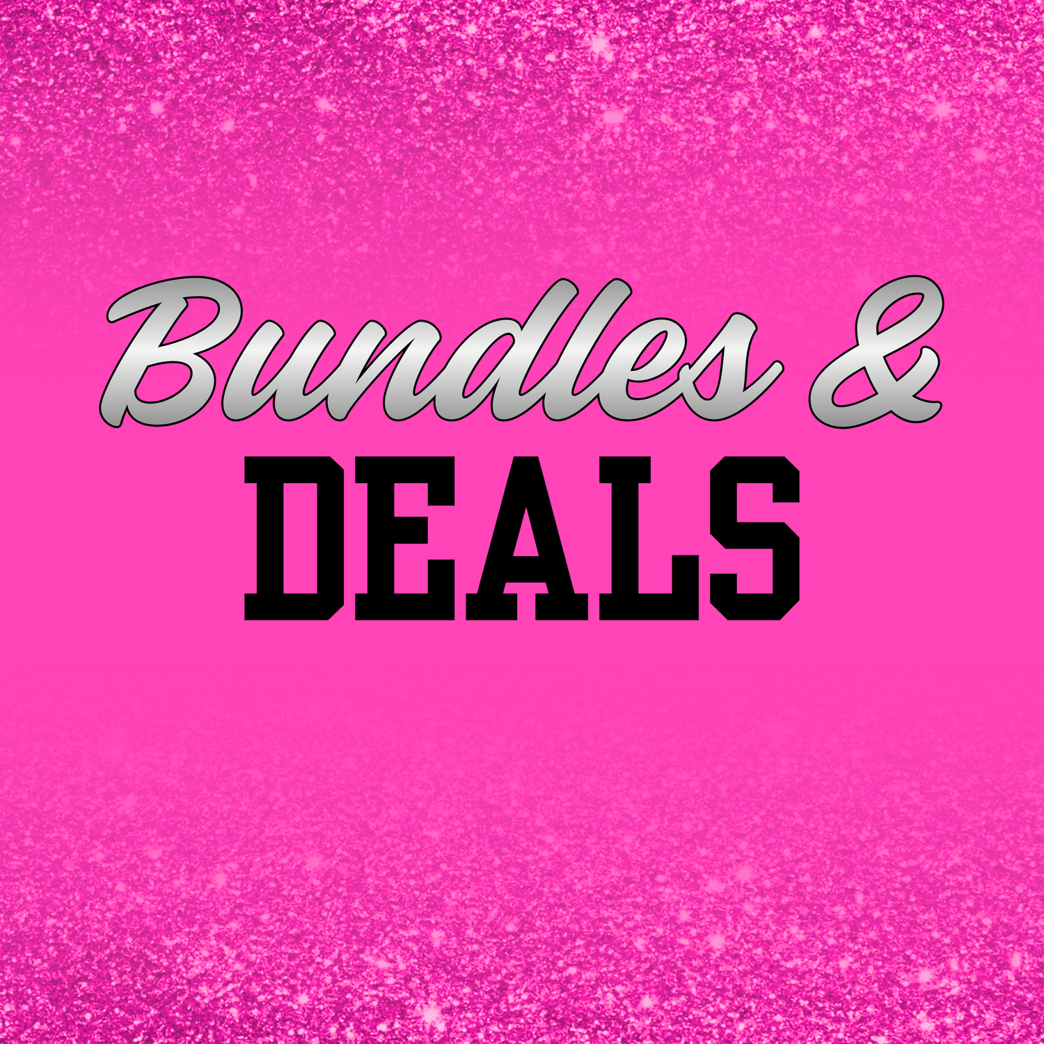 Bundles & Deals