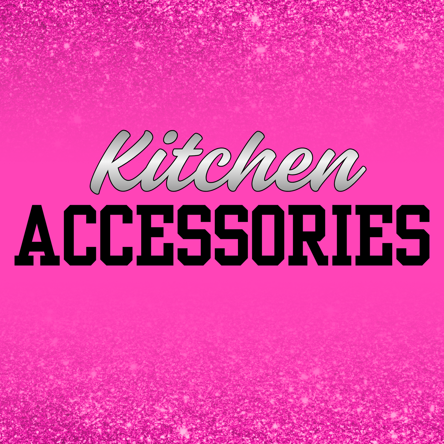 Kitchen Accessories