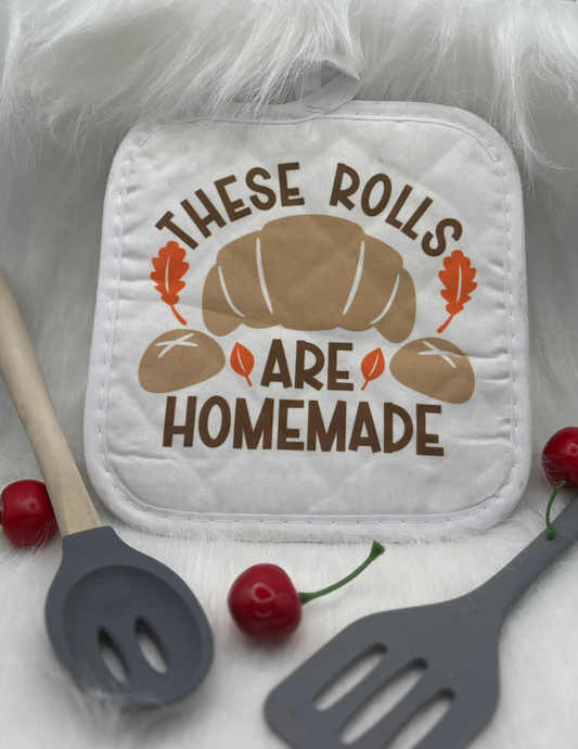 Homemade Rolls – Funny Kitchen Pot Holder